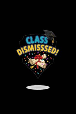 Class Dismissed Celebration Tee