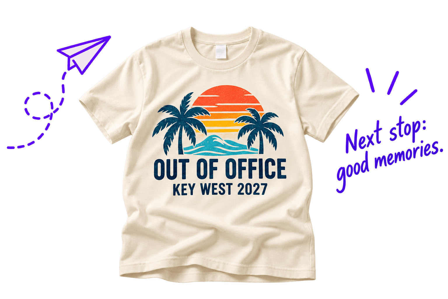 Cream Out of Office vacation shirt with a hand-drawn paper airplane and Next stop: good memories lettering.